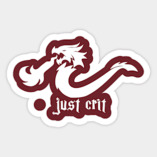 Just Crit Sticker